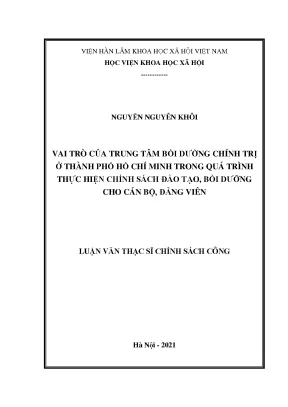 Luận văn thạc sĩ vai trò của trung tâm bồi dưỡng chính trị ở thành phố hồ chí minh trong quá trình thực hiện chính sách đào tạo bồi dưỡng cho cán bộ đảng viên