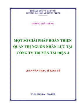 Luận văn thạc sĩ một số giải pháp hoàn thiện quản trị nguồn nhân lực tại công ty truyền tải điện 4