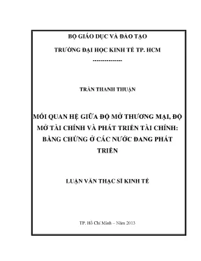Luận văn thạc sĩ mối quan hệ giữa độ mở thương mại độ mở tài chính và phát triển tài chính bằng chứng ở các nước đang phát triển luận văn thạc sĩ