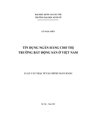 Luận văn thạc sĩ tín dụng ngân hàng cho thị trường bất động sản ở việt nam