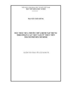 Luận án tiến sĩ đấu thầu mua thuốc chữa bệnh tập trung theo pháp luật việt nam từ thực tiễn thành phố hồ chí minh