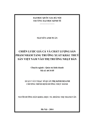 Luận văn thạc sĩ chiến lược giá cả và chất lượng sản phẩm nhằm tăng trưởng xuất khẩu thủy sản việt nam vào thị trường nhật bản