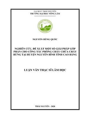 Luận văn tốt nghiệp nghiên cứu đề xuất một số giải pháp góp phần cho công tác phòng cháy và chữa cháy rừng tại huyện nguyên bình tỉnh cao bằng