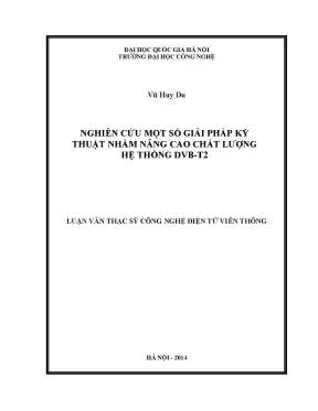 Luận văn thạc sĩ nghiên cứu một số giải pháp kỹ thuật nhằm nâng cao chất lượng hệ thống dvb t2