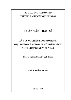 Luận văn thạc sĩ xây dựng chiến lược mở rộng thị trường của công ty cổ phần cơ khí xuất nhập khẩu việt nhật