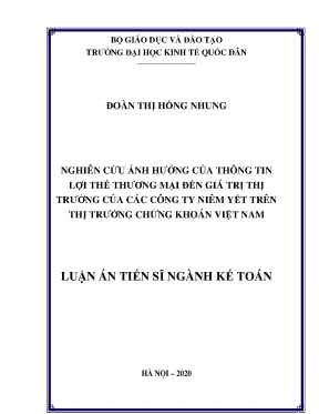 Luận án tiến sĩ nghiên cứu ảnh hưởng của thông tin lợi thế thương mại đến giá trị thị trường của các công ty niêm yết trên thị trường chứng khoán việt nam