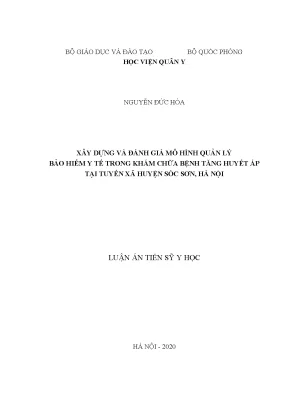 Luận án tiến sĩ xây dựng và đánh giá mô hình quản lý bảo hiểm y tế trong khám chữa bệnh tăng huyết áp tại tuyến xã huyện sóc sơn hà nội