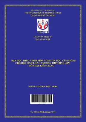 Luận văn thạc sĩ hcmute dạy học theo nhóm môn nghề tin học văn phòng cho học sinh lớp 11 trường thpt bình sơn hòn đất kiên giang