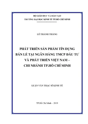Luận văn thạc sĩ phát triển sản phẩm tín dụng bán lẻ tại ngân hàng thương mại đầu tư và phát triển việt nam chi nhánh tp hồ chí minh