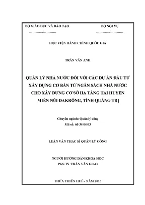 Luận văn thạc sĩ quản lý nhà nước đối với các dự án đầu tư xây dựng cơ bản từ ngân sách nhà nước cho xây dựng cơ sở hạ tầng tại huyện miền núi đakrông tỉnh quảng trị
