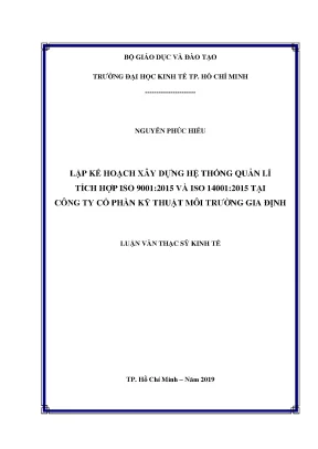 Luận văn thạc sĩ lập kế hoạch xây dựng hệ thống quản lí tích hợp iso 9001 2015 và iso 14001 2015 tại công ty cổ phần kỹ thuật môi trường gia định