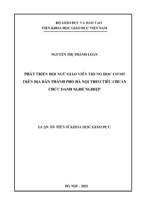 Luận án tiến sĩ phát triển đôi ngũ giáo viên trung học cơ sở trên địa bàn thành phố hà nội theo tiêu chuẩn chức danh nghề nghiệp
