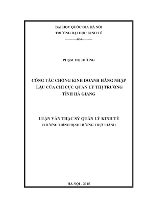 Luận văn thạc sĩ công tác chống kinh doanh hàng nhập lậu của chi cục quản lý thị trường tỉnh hà giang