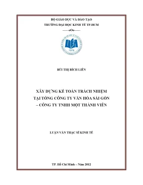 Luận văn thạc sĩ xây dựng kế toán trách nhiệm tại tổng công ty văn hóa sài gòn công ty tnhh một thành viên luận văn thạc sĩ