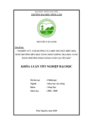Luận văn tốt nghiệp nghiên cứu ảnh hưởng của một số chất điều hòa sinh trưởng đến khả năng nhân giống trà hoa vàng bằng phương pháp giâm cành tại yên bái