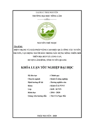 Luận văn tốt nghiệp hiện trạng và giải pháp nâng cao hiệu quả công tác tuyên truyền vận động người dân trong xây dựng nông thôn mới trên địa bàn xã lăng can huyện lâm bình tỉnh tuyên quang