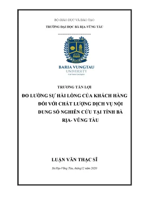 Luận văn thạc sĩ đo lường sự hài lòng của khách hàng đối với chất lượng dịch vụ nội dung số nghiên cứu tại tỉnh bà rịa vũng tàu