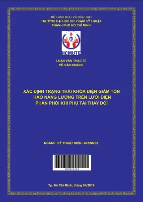 Luận văn thạc sĩ hcmute xác định trạng thái khóa điện giảm tổn hao năng lượng trên lưới điện phân phối khi phụ tải thay đổi