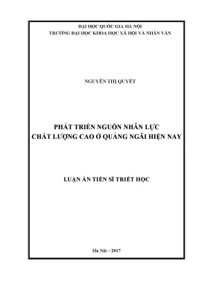 Luận án tiến sĩ phát triển nguồn nhân lực chất lượng cao ở quảng ngãi hiện nay