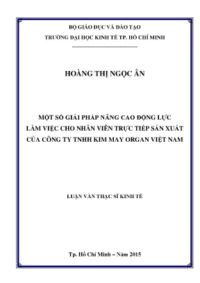 Luận văn thạc sĩ một số giải pháp nâng cao động lực làm việc cho nhân viên trực tiếp sản xuất của công ty tnhh kim may organ việt nam