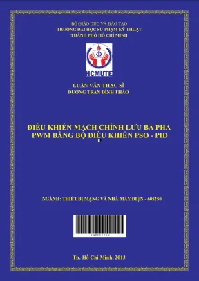 Luận văn thạc sĩ hcmute điều khiển mạch chỉnh lưu ba pha pwm bằng bộ điều khiển pso pid