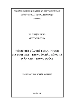 Luận văn thạc sĩ tiếng việt của trẻ em lai trong gia đình việt trung ở châu hồng hà vân nam trung quốc