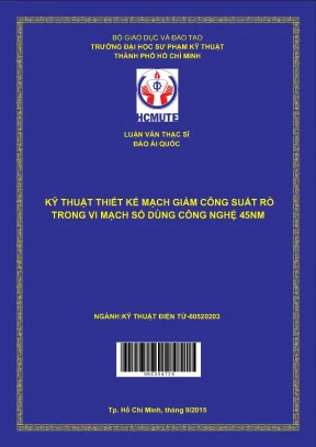 Luận văn thạc sĩ hcmute kỹ thuật thiết kế mạch giảm công suất rò trong vi mạch số dùng công nghệ 45nm