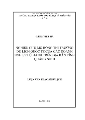 Luận văn thạc sĩ nghiên cứu mở rộng thị trường du lịch quốc tế của các doanh nghiệp lữ hành trên địa bàn tỉnh quảng ninh