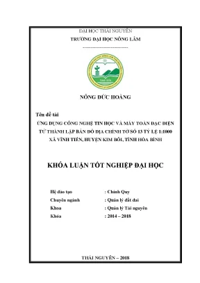 Luận văn tốt nghiệp ứng dụng công nghệ tin học và máy toàn đạc điện tử thành lập bản đô địa chính tờ số 13 tỷ lệ 1 1000 xã vĩnh tiến huyện kim bôi tỉnh hòa bình