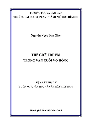 Luận văn thạc sĩ thế giới trẻ em trong văn xuôi võ hồng