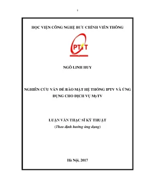 Luận văn thạc sĩ nghiên cứu vấn đề bảo mật hệ thống tptv và ứng dụng cho dịch vụ mytv