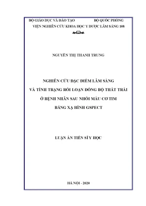 Luận án tiến sĩ nghiên cứu đặc điểm lâm sàng và tình trạng rối loạn đồng bộ thất trái ở bệnh nhân sau nhồi máu cơ tim bằng xạ hình gated spect