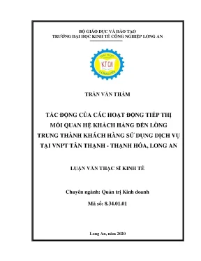Luận văn thạc sĩ tác động của hoạt động tiếp thị mối quan hệ khách hàng đến lòng trung thành của khách hàng sử dụng dịch vụ vnpt tân thạnh thạnh hóa
