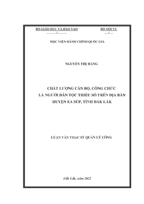 Luận văn thạc sĩ chất lượng cán bộ công chức là người dân tộc thiểu số trên địa bàn huyện ea súp tỉnh đắk lắk
