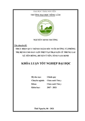 Luận văn tốt nghiệp thực hiện quy trình chăm sóc nuôi dưỡng và phòng trị bệnh cho lợn thịt nuôi tại trại lợn cù trung lai huyện ý yên tỉnh nam định