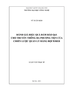 Luận văn thạc sĩ đánh giá hiệu quả đảm bảo qos cho truyền thông đa phương tiện của chiến lược quản lý hàng đợi wred