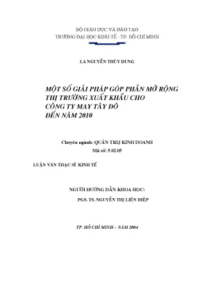 Luận văn thạc sĩ một số giải pháp góp phần mở rộng thị trường xuất khẩu cho công ty may tây đô đến năm 2010 luận văn thạc sĩ