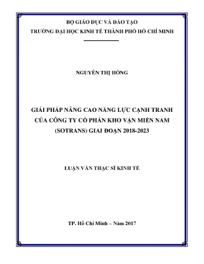Luận văn thạc sĩ giải pháp nâng cao năng lực cạnh tranh của công ty cổ phần kho vận miền nam sotrans giai đoạn 2018 2023