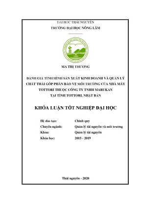 Luận văn tốt nghiệp đánh giá tình hình sản xuất kinh doanh và quản lý chất thải góp phần bảo vệ môi trường của nhà máy tottori thuộc công ty tnhh marukan tại tỉnh tottori nhật bản