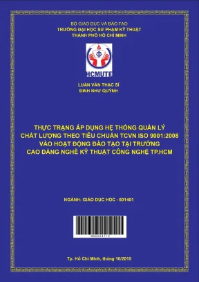 Luận văn thạc sĩ hcmute thực trạng áp dụng hệ thống quản lý chất lượng theo tiêu chuẩn tcvn iso 9001 2008 vào hoạt động đào tạo tại trường cao đẳng nghề kỹ thuật công nghệ tp hcm