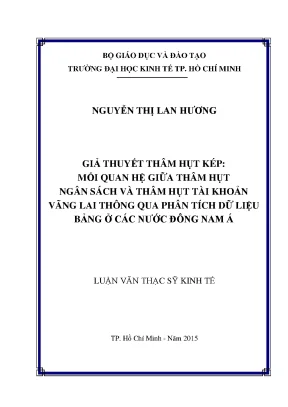 Luận văn thạc sĩ giả thuyết thâm hụt kép mối quan hệ giữa thâm hụt ngân sách và thâm hụt tài khoản vãng lai thông qua phân tích dữ liệu bảng ở các nước đông nam á