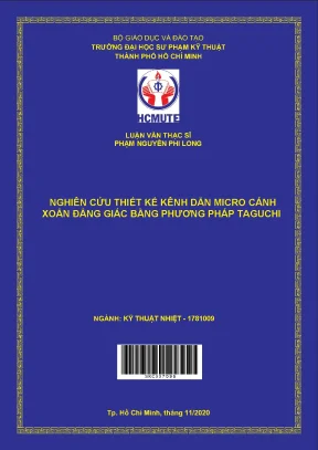 Luận văn thạc sĩ hcmute nghiên cứu thiết kế kênh dẫn micro cánh xoắn đẳng giác bằng phương pháp taguchi