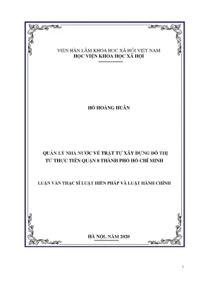 Luận văn thạc sĩ quản lý nhà nước về trật tự xây dựng đô thị từ thực tiễn quận 8 thành phố hồ chí minh