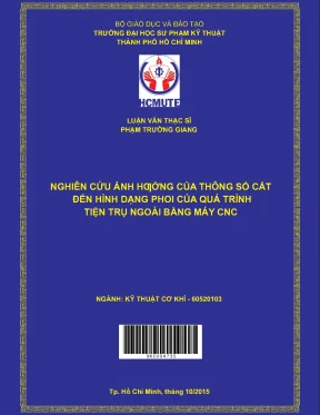 Luận văn thạc sĩ hcmute nghiên cứu ảnh hưởng của thông số cắt đến hình dạng phoi của quá trình tiện trụ ngoài bằng máy cnc