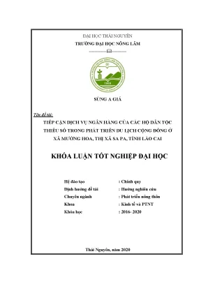 Luận văn tốt nghiệp tiếp cận dịch vụ ngân hàng của các hộ kinh doanh du lịch cộng đồng dân tộc thiểu số tại xã mường hoa thị xã sa pa tỉnh lào cai
