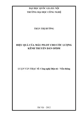 Luận văn thạc sĩ hiệu quả của mẫu pilot cho ước lượng kênh truyền dẫn ofdm