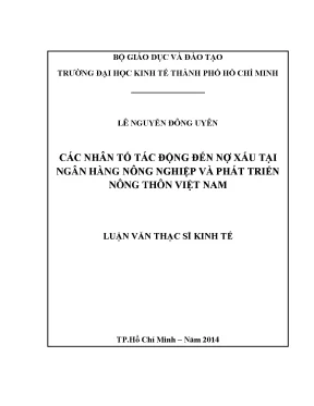 Luận văn thạc sĩ các nhân tố tác động đến nợ xấu tại ngân hàng nông nghiệp và phát triển nông thôn việt nam 001