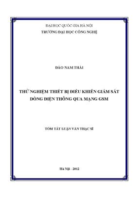 Luận văn thạc sĩ thử nghiệm thiết bị điều khiển giám sát dòng điện thông qua mạng gsm