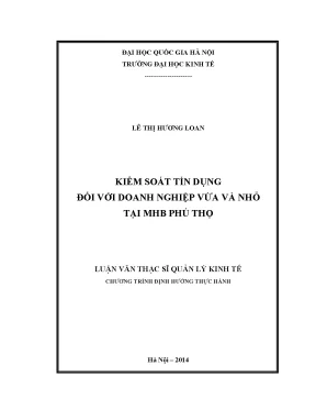Luận văn thạc sĩ kiểm soát tín dụng đối với doanh nghiệp vừa và nhỏ tại mhb phú thọ
