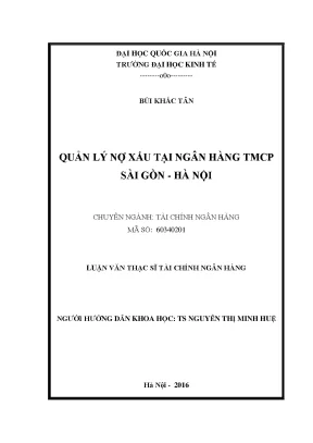 Luận văn thạc sĩ quản lí nợ xấu tại ngân hàng tmcp sài gòn hà nội